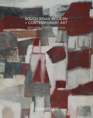 Christie's (Auction House), South Asian Modern and Contemporary Art, 2018, Auction Catalogue