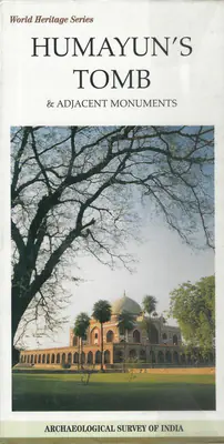 S.A.A. Naqvi (Author), Humayun's Tomb, 2002, Authored Book
