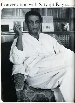 Folke Isaksson (Essayist), Conversation with Satyajit Ray, 1970, Conversation