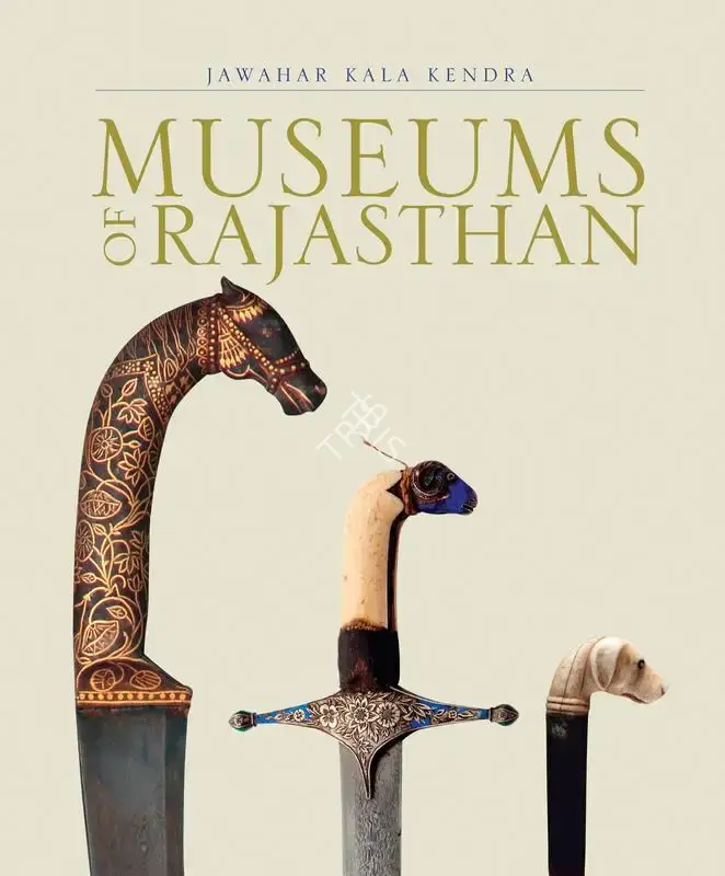 Chandramani Singh (Author), Museums of Rajasthan, 2009, Authored Book