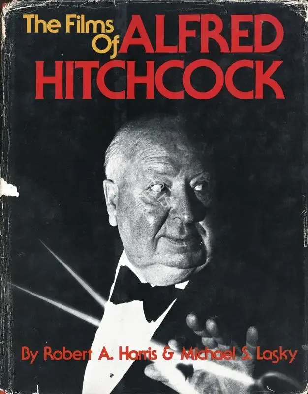 Robert A. Harris (Author), The Films of Alfred Hitchcock, 1976, Authored Book