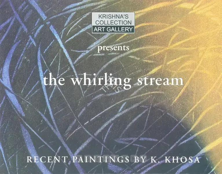 K. Khosa (Artist), The Whirling Stream, 2005, Solo Exhibition Catalogue