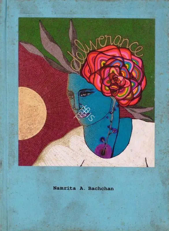 Namrita Bachchan (Poet-Illustrator), Deliverance, 2006, Edited Book