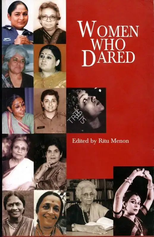 Ritu Menon (Editor), Women who Dared, 2002, Edited Book