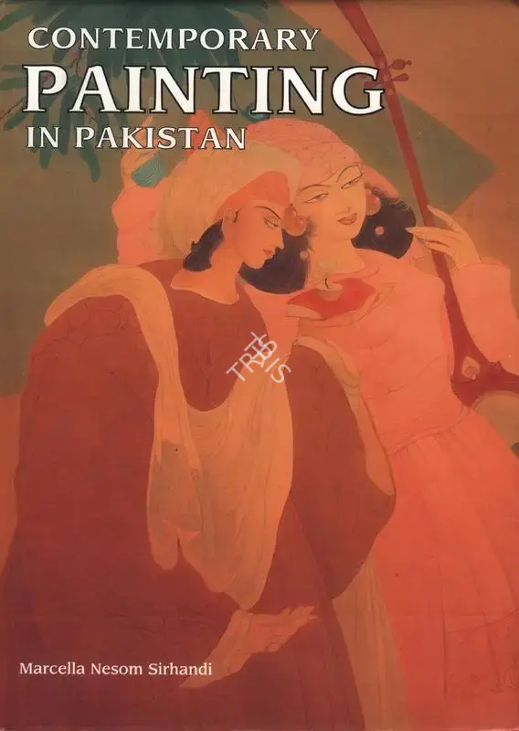 Marcella Sirhandi (Author), Contemporary Painting in Pakistan, 1996, Authored Book