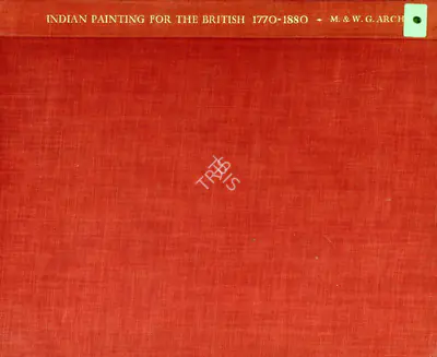 Mildred Archer (Author), Indian Painting for the British, 1955, Authored Book