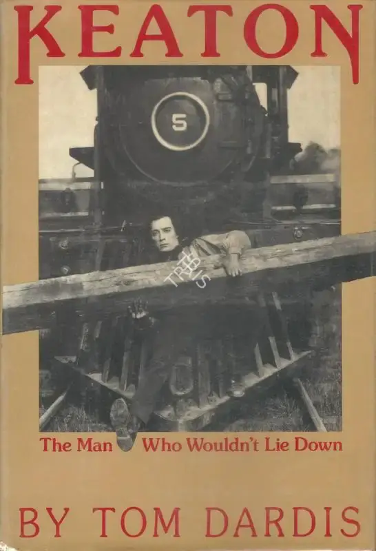 Tom Dardis (Author), Keaton, 1979, Authored Book