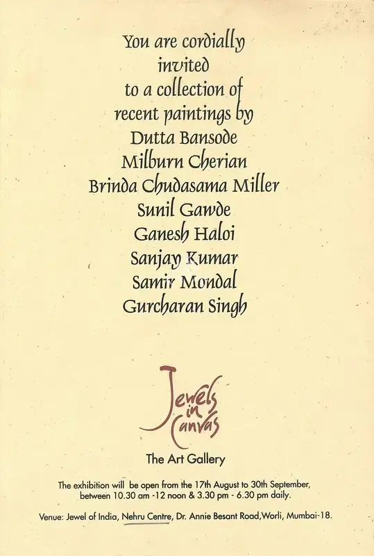 The Art Gallery (Organiser), A Collection of Recent Paintings Dutta Bansode, Milburn Cherian, Brinda Chudasama Miller, Sunil Gawde, Ganesh Haloi, Sanjay Kumar, Samir Mondal and Gurcharan Singh, Group Exhibition Invitation