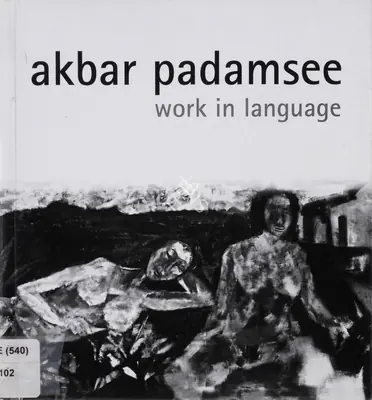 Bhanumati Padamsee (Editor), Akbar Padamsee, 2010, Edited Book
