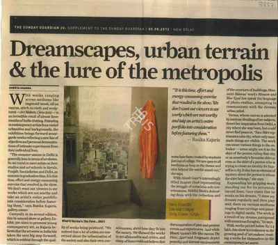 Shweta Sharma (Reporter), Dreamscapes, Urban Terrain & The Lure of the Metropolis, 2012, Newspaper Clipping