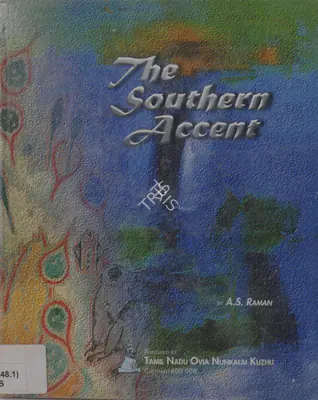 A.S. Raman (Author), The Southern Accent, 2001, Authored Book