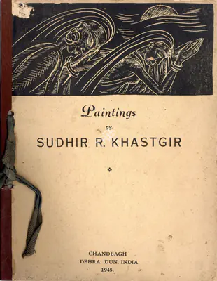 Sudhir Khastgir (Artist), Paintings by Sudhir R. Khastgir, 1945, Solo Exhibition Catalogue
