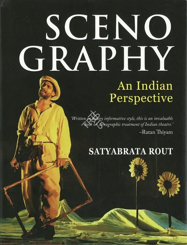 Satyabrata Rout (Author), Scenography, 2022, Authored Book