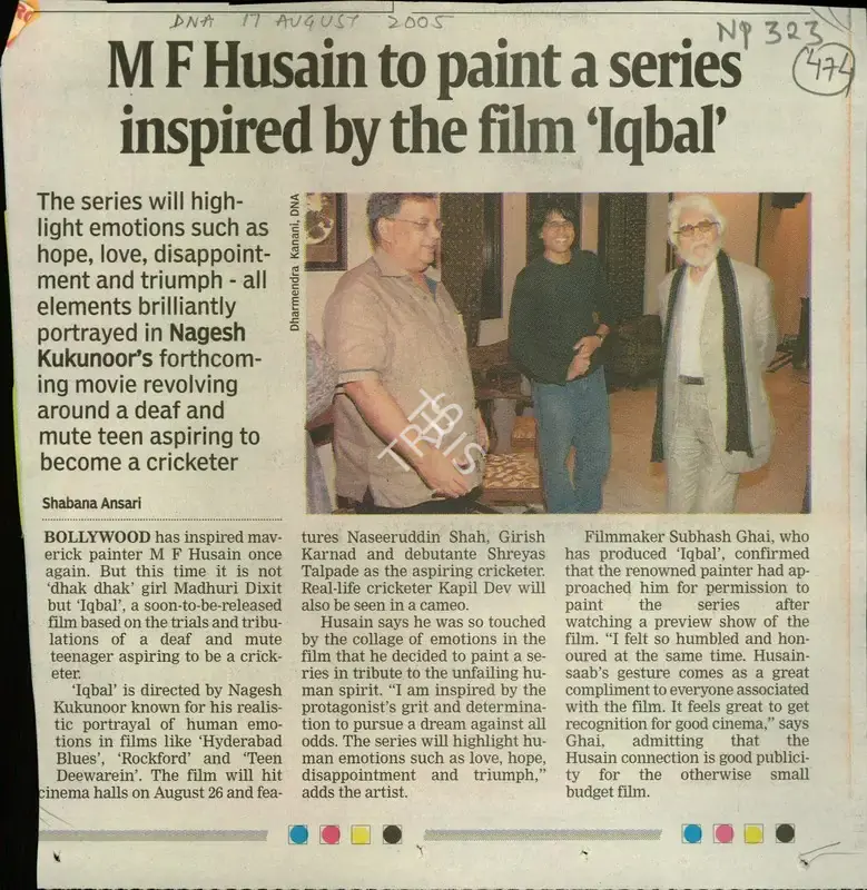 Shabana Ansari (Reporter), M F Husain to Paint a Series Inspired by the Film 'Iqbal', 2005, Newspaper Clipping
