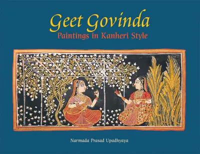 Narmada Prasad Upadhyaya (Author), Geet Govinda, 2006, Authored Book