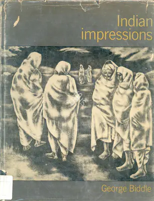 George Biddle (Author), Indian Impressions, 1960, Authored Book