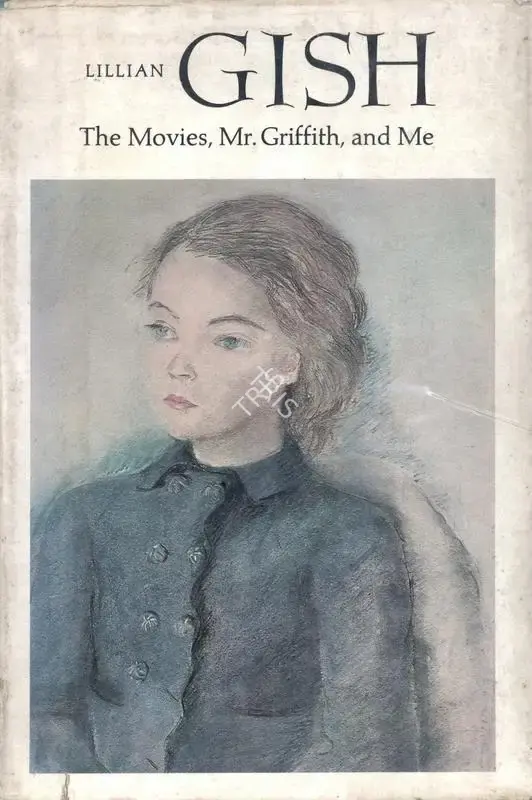 Lillian Gish (Author), Lillian Gish, 1969, Authored Book
