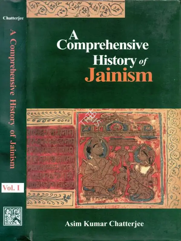 Asim Kumar Chatterjee (Author), A Comprehensive History of Jainism, 1978, Authored Book