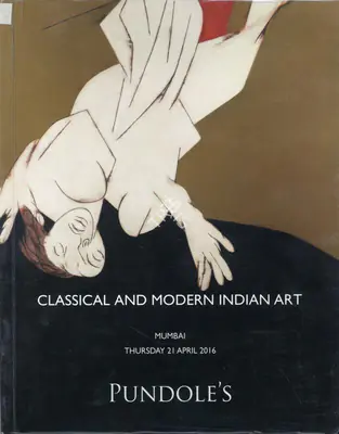 Pundole (Auction House), Classical and Modern Indian Art, 2016, Auction Catalogue