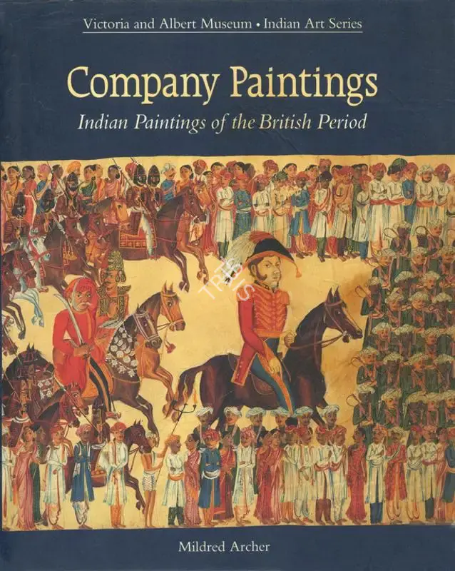 Mildred Archer (Author), Company Paintings, 1992, Authored Book