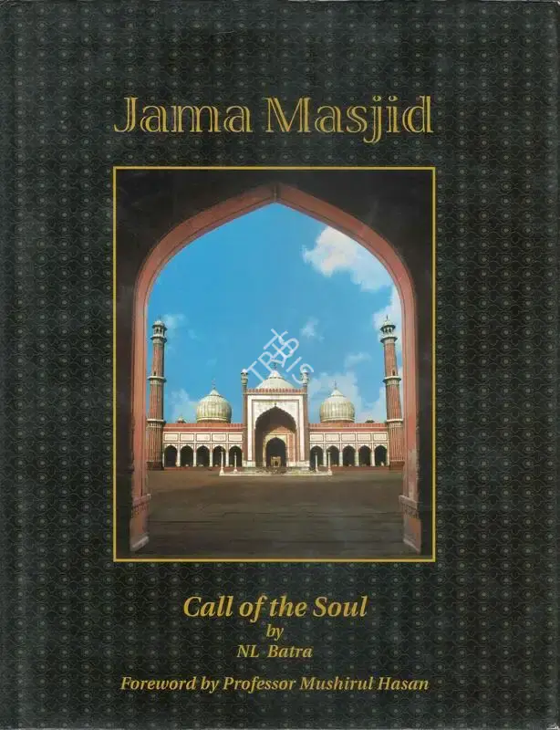 N.L. Batra (Author), Jama Masjid, 2005, Authored Book