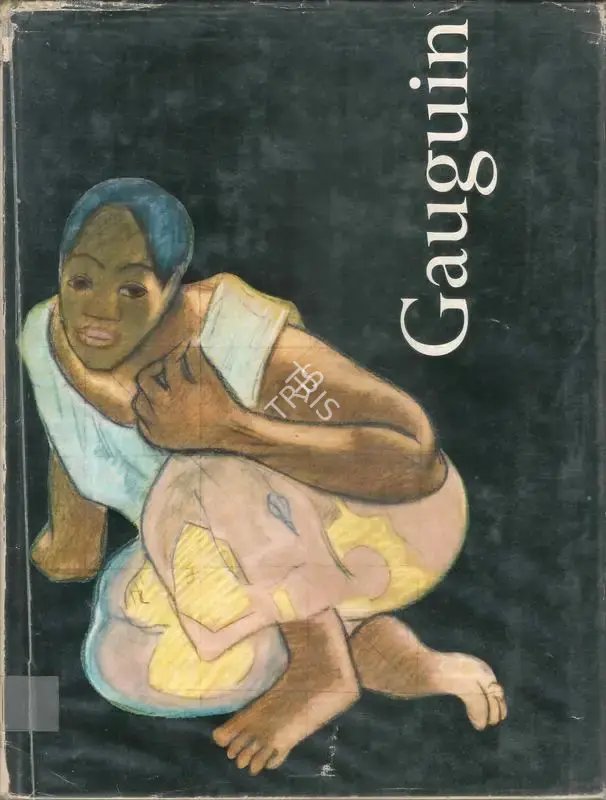 Jean Leymarie (Editor), Paul Gauguin, 1961, Edited Book