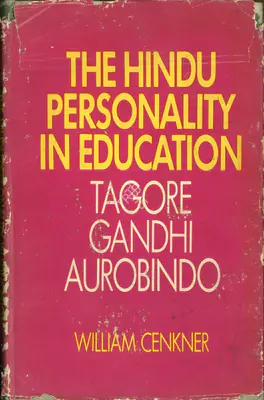William Cenkner (Editor), The Hindu Personality in Education, 1976, Edited Book