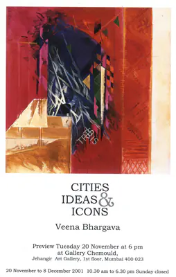 Veena Bhargava (Artist), Cities, Ideas & Icons, 2001, Solo Exhibition Invitation