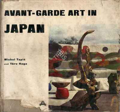 Michel Tapie (Author), Avant-Garde Art  in Japan, 1962, Authored Book