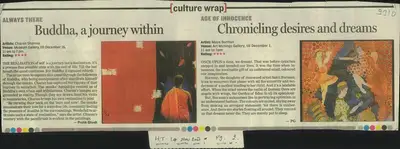 Prathik Ghosh (Reporter), Buddha, a Journey Within Age of Innocence Chronicling Desires and Dreams, 2007, Newspaper Clipping