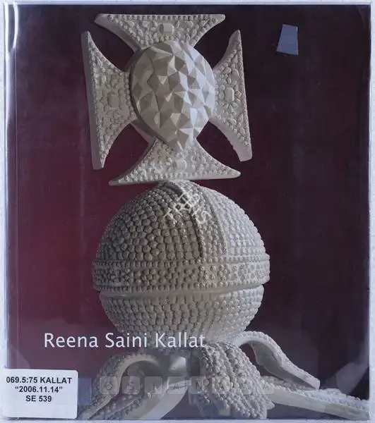 Reena Saini (Artist), Reena Saini Kallat, 2006, Solo Exhibition Catalogue