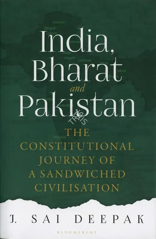J. Sai Deepak (Author), India, Bharat and Pakistan, 2022, Authored Book