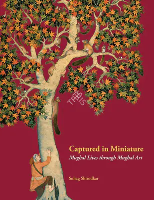Suhag Shirodkar (Author), Captured in Miniature, 2007, Authored Book