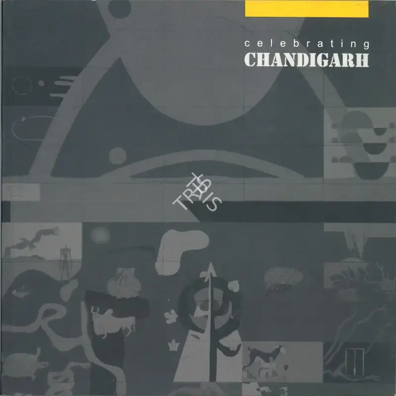 Jaspreet Takhar (Editor), Celebrating Chandigarh, 2001, Edited Book