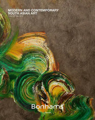 Bonhams (Auction House), Modern and Contemporary South Asian Art, 2016, Auction Catalogue