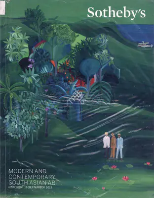 Sotheby's (Auction House), Modern and Contemporary South Asian Art, 2013, Auction Catalogue