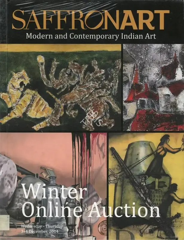 Saffronart (Auction House), Modern and Contemporary Indian Art, 2014, Auction Catalogue