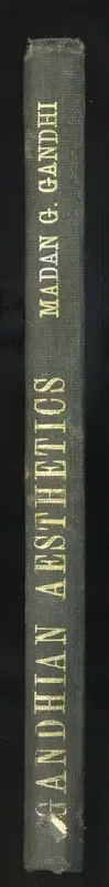 Madan G. Gandhi (Author), Gandhian Aesthetics, 1969, Authored Book