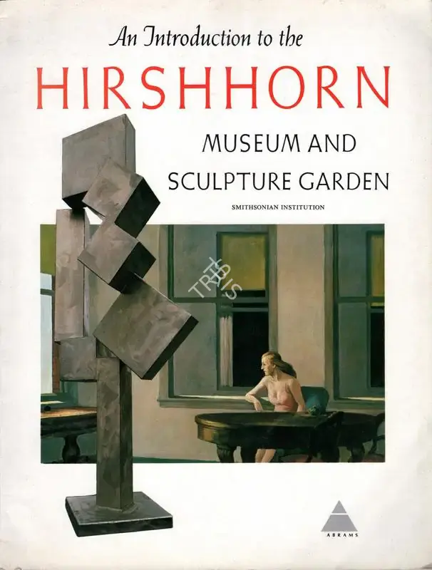 Ellen Shultz (Editor), An Introduction to the Hirshhorn Museum and Sculpture Garden, 1974, Edited Book