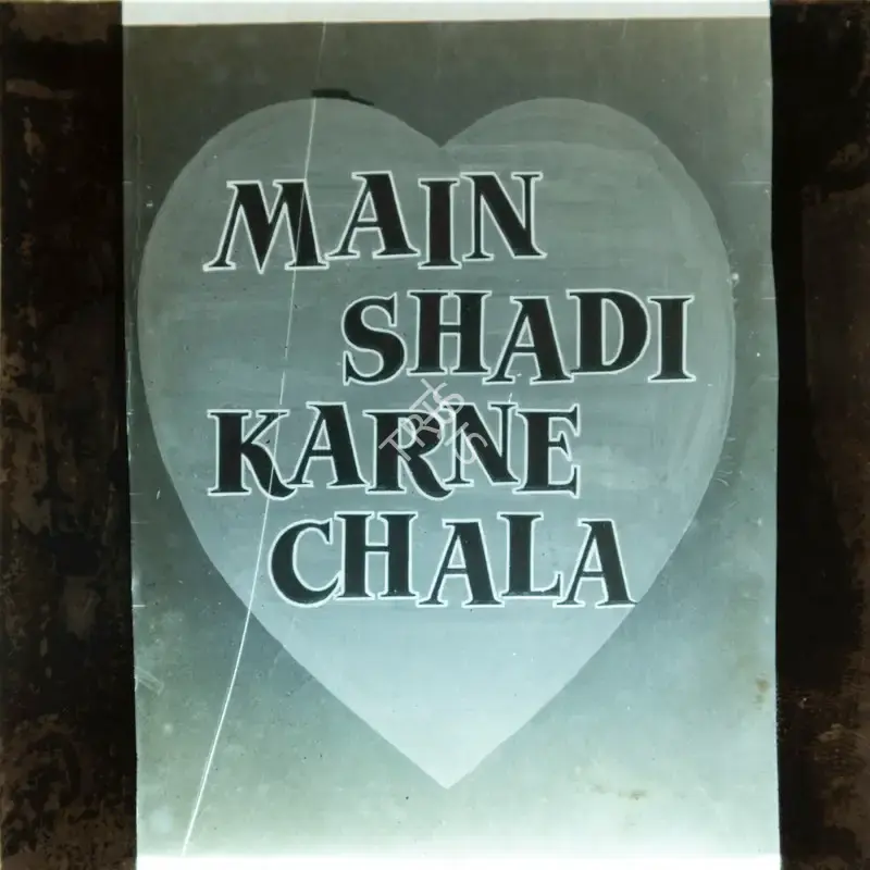 Roop K. Shorey (Director), Main Shadi Karne Chala, 1962, Glass Slide