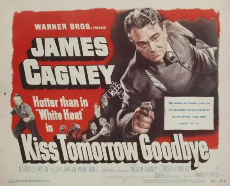 Gordon Douglas (Director), Kiss Tomorrow Goodbye, 1950, Lobby Card