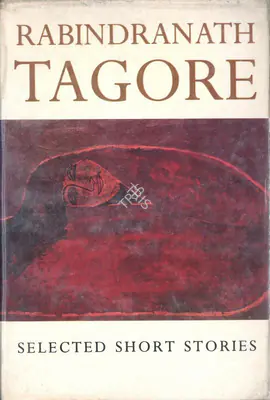 Krishna Dutta (Translator), Selected Short Stories of Rabindranath Tagore, 1991, Edited Book
