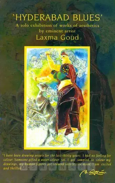 K. Laxma Goud (Artist), Hyderabad Blues, 1995, Solo Exhibition Catalogue