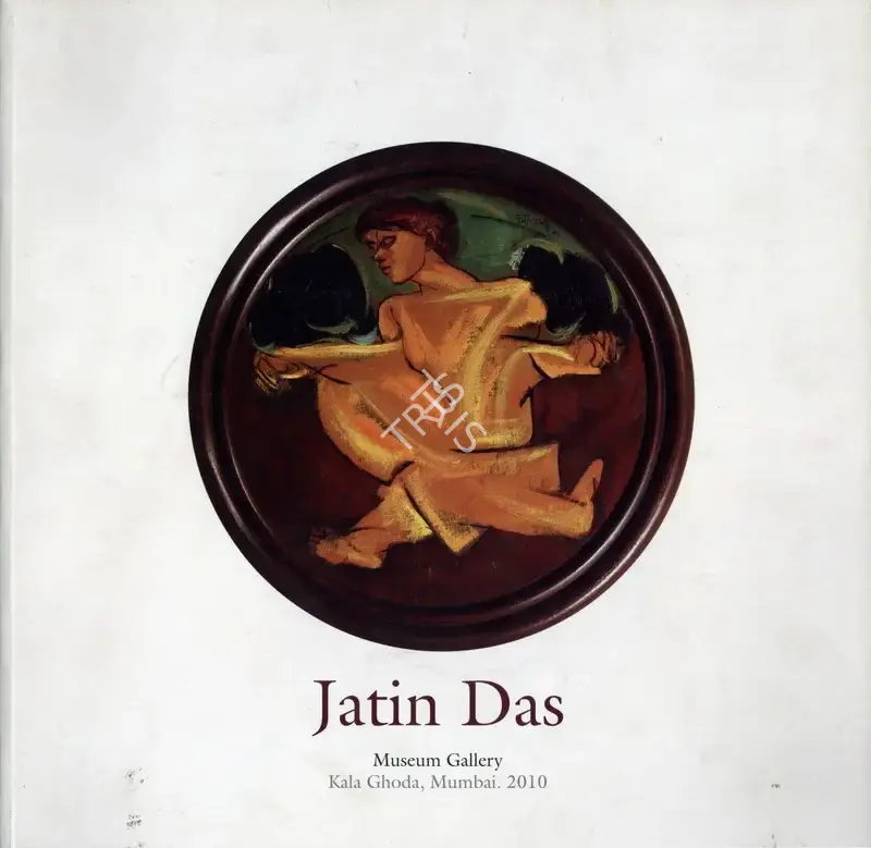Jatin Das (Artist), Jatin Das, 2010, Solo Exhibition Catalogue