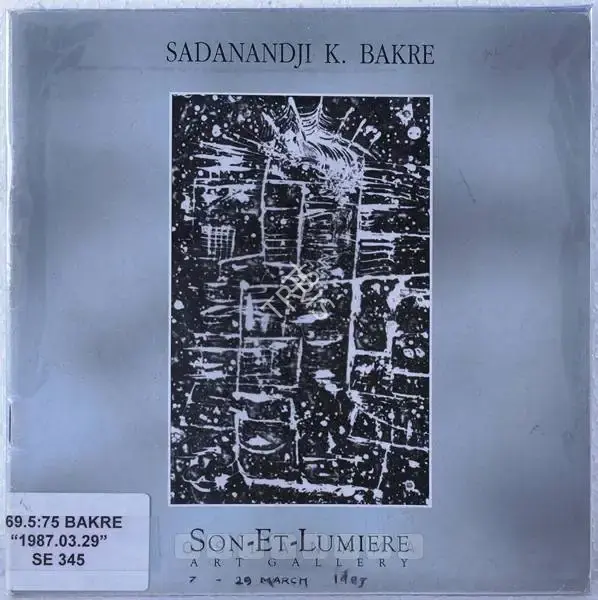 S.K. Bakre (Artist), Sadanandji K. Bakre, 1997, Solo Exhibition Catalogue
