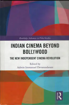 Ashvin Immanuel Devasundaram (Editor), Indian Cinema Beyond Bollywood, 2018, Edited Book