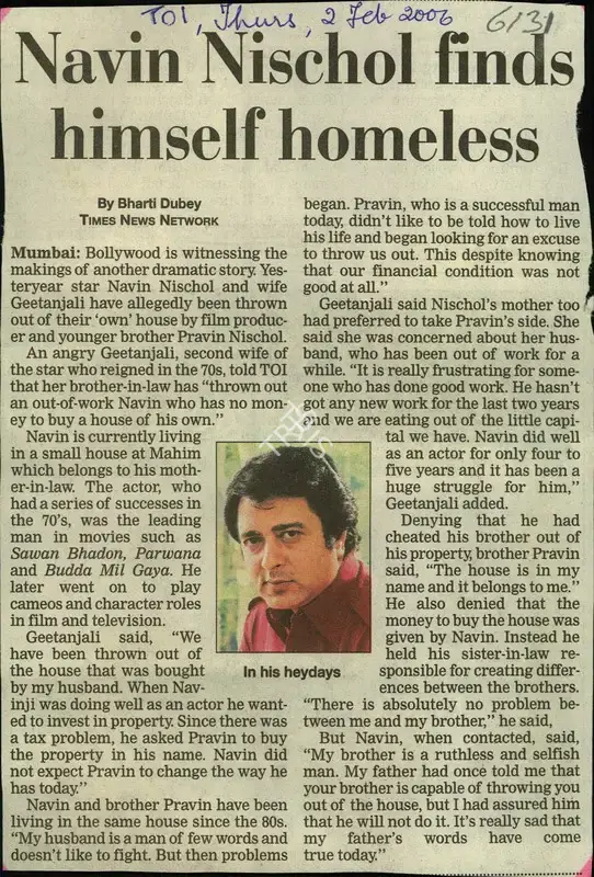 Bharti Dubey (Reporter), Navin Nischol finds Himself Homeless, 2006, Newspaper Clipping