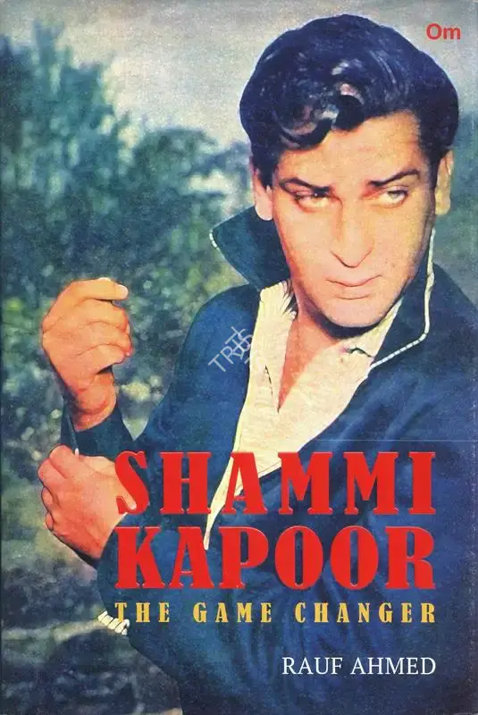 Rauf Ahmed (Author), Shammi Kapoor, 2016, Authored Book