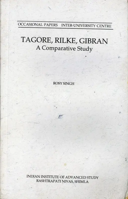 Rosy Ghosh (Author), Tagore, Rilike, Gibran, 2002, Authored Book