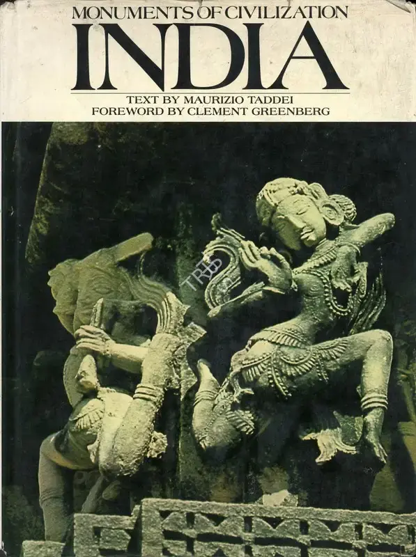Maurizio Taddei (Author), Monuments of Civilization India, 1978, Edited Book